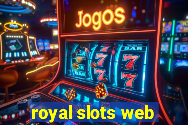 royal slots web